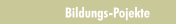 Bildungs-Pojekte
